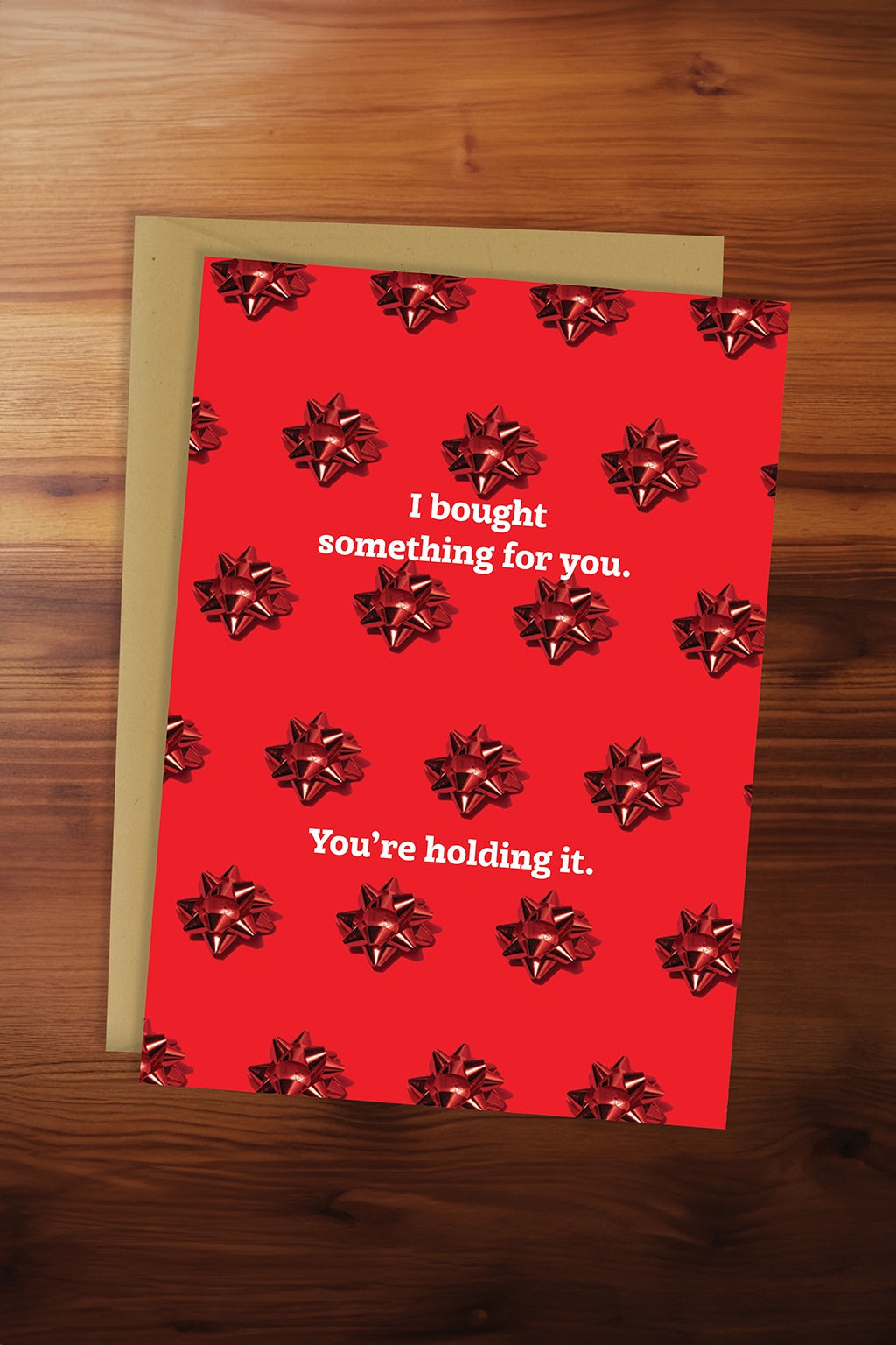 I Got You Something Card