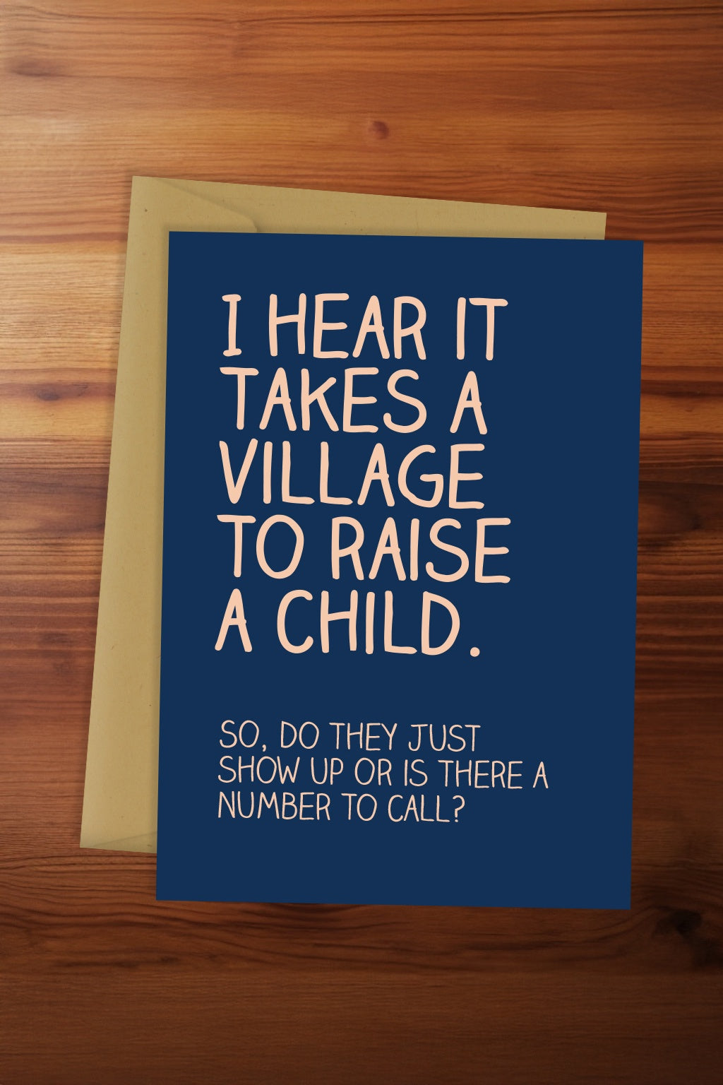 I Hear it Takes a Village Card