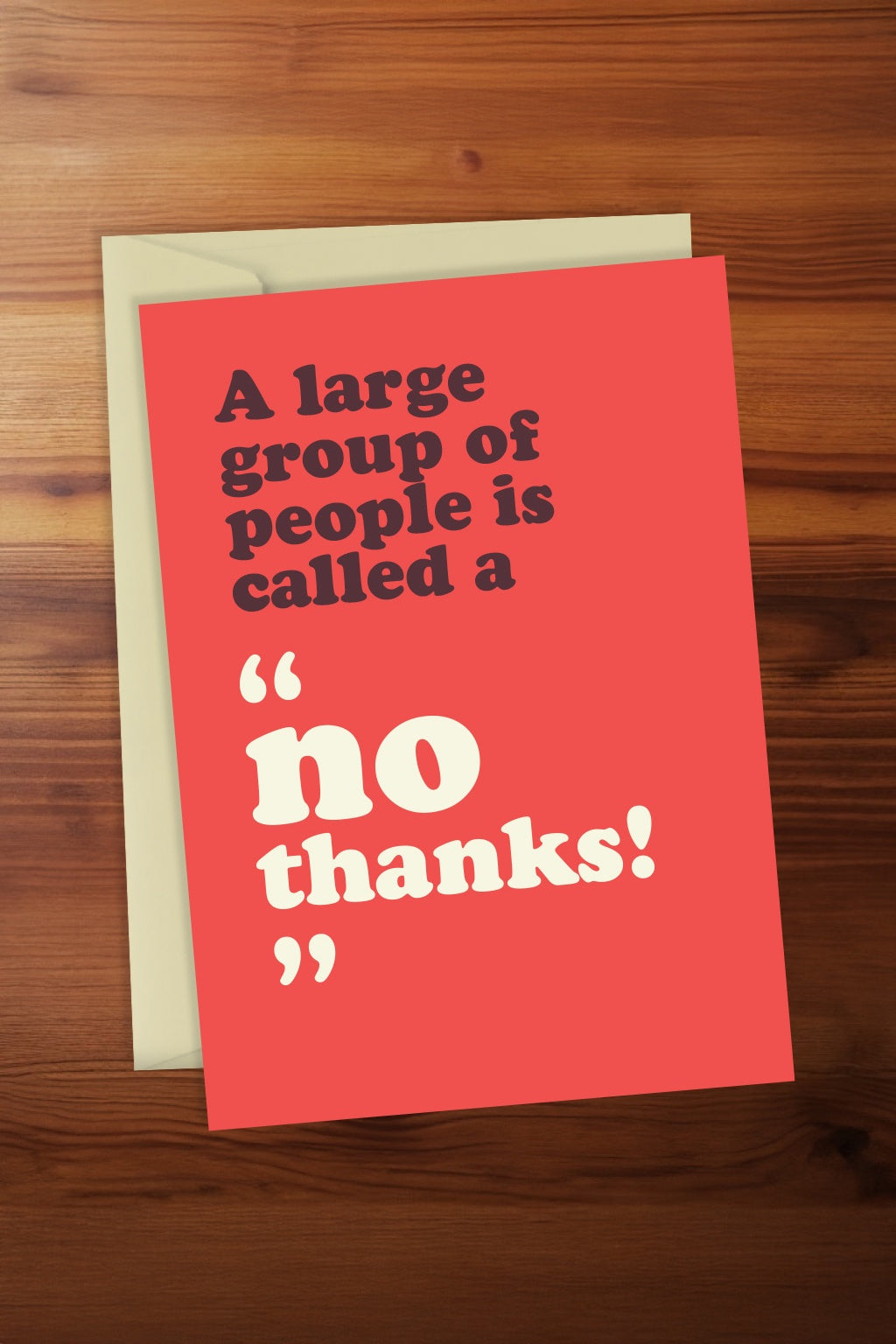 'A No Thanks' Card