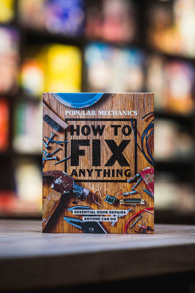 How To Fix Anything