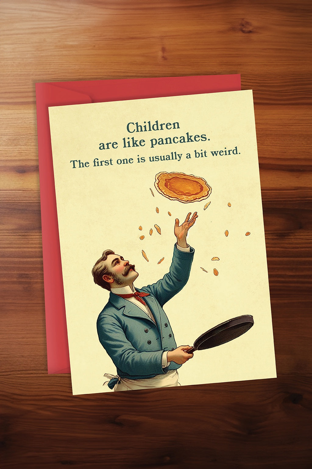 Children are Like Pancakes Card