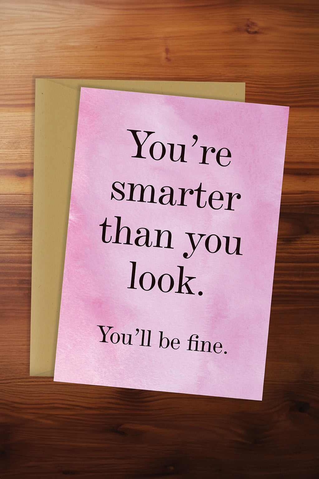Smarter Than You Look Card