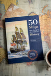 Fifty Ships that Changed the Course of History