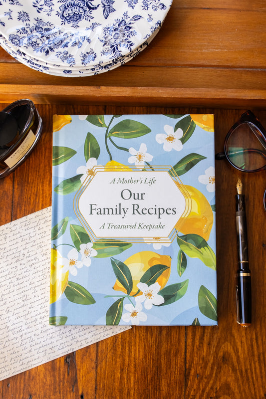 Mother's Life: Our Family Recipes