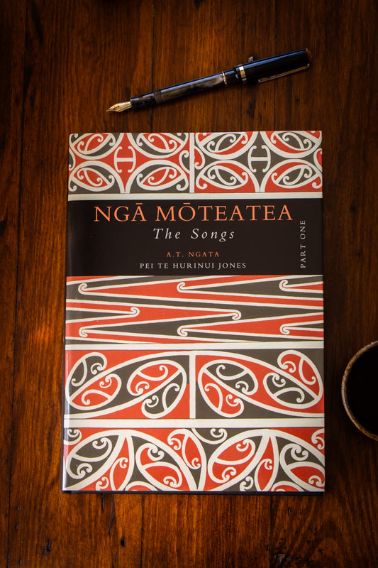 Ngā Mōteatea The Songs: Part One