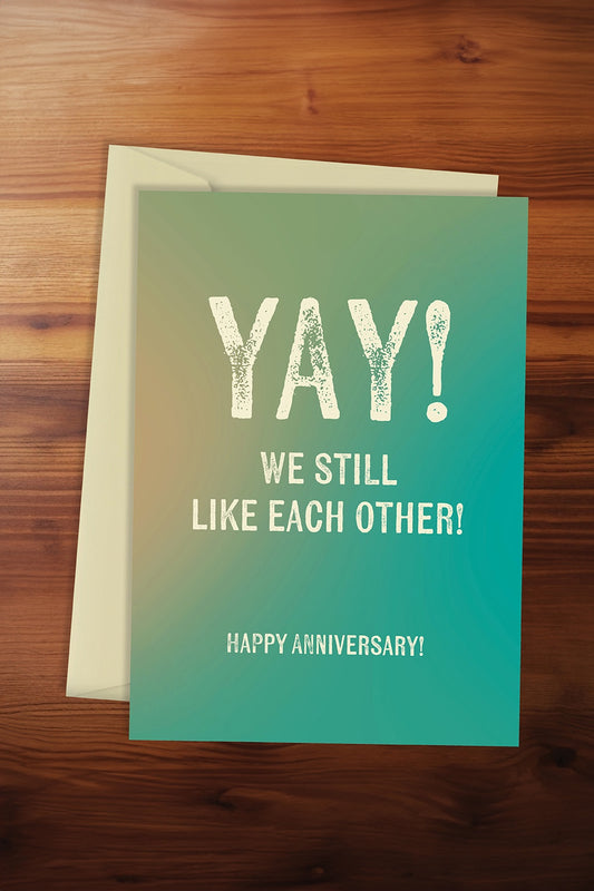 Yay! Still in Love Card