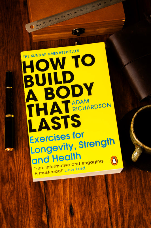 How To Build a Body That Lasts