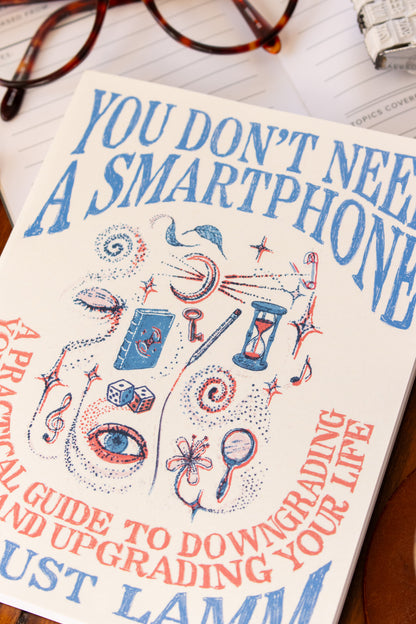 You Don't Need a Smartphone