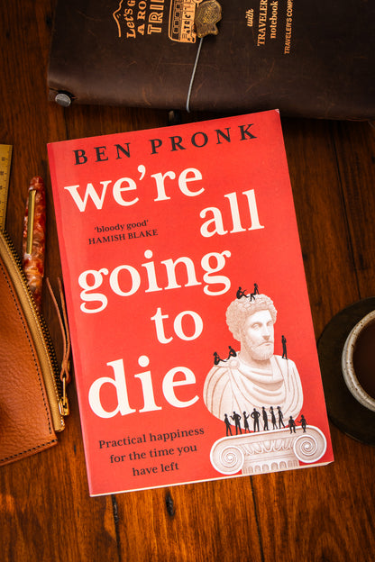 We’re All Going to Die
