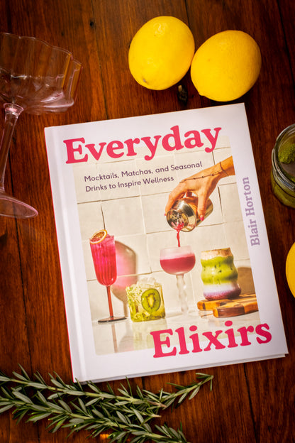 Everyday Elixirs: Mocktails, Matchas, and Seasonal Drinks