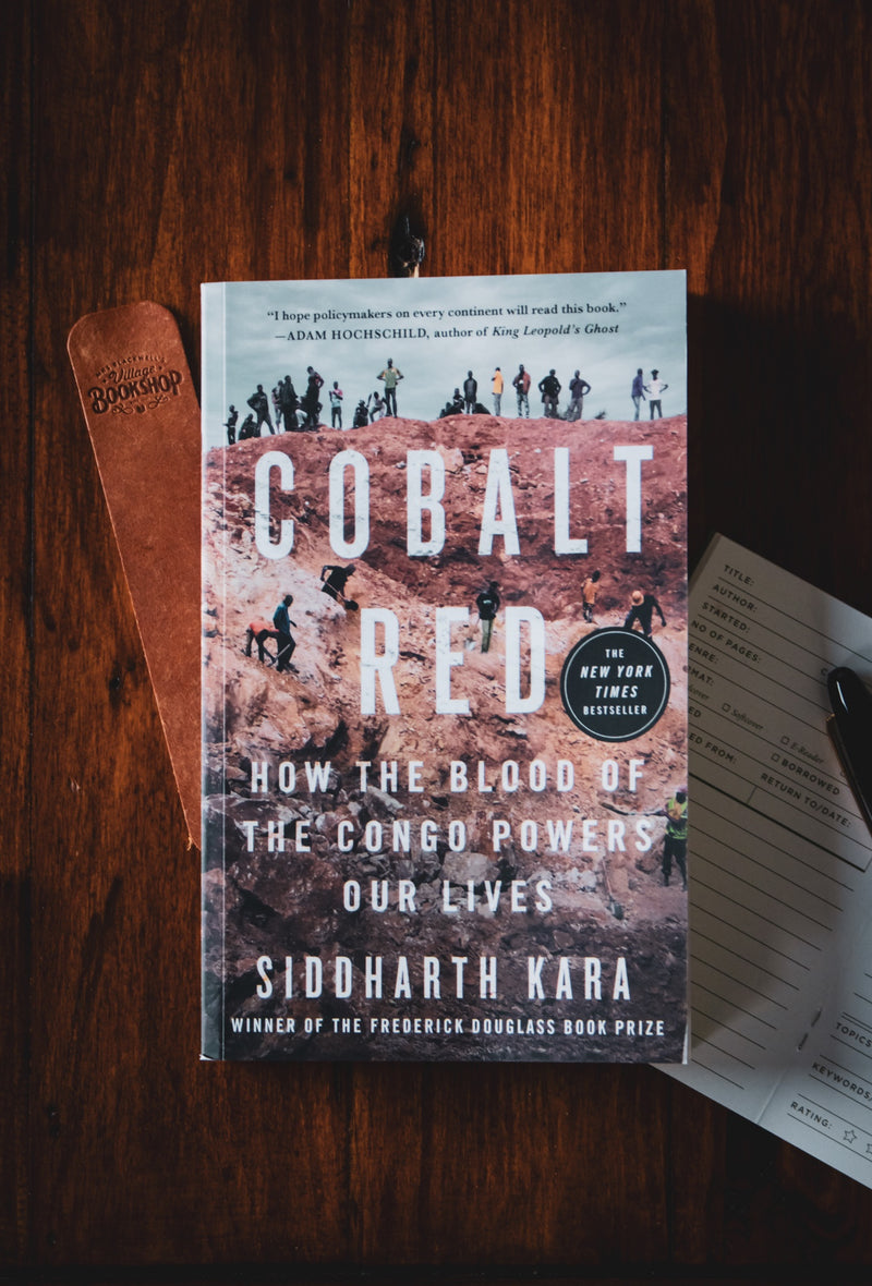 Cobalt Red: How the Blood of the Congo Powers Our Lives