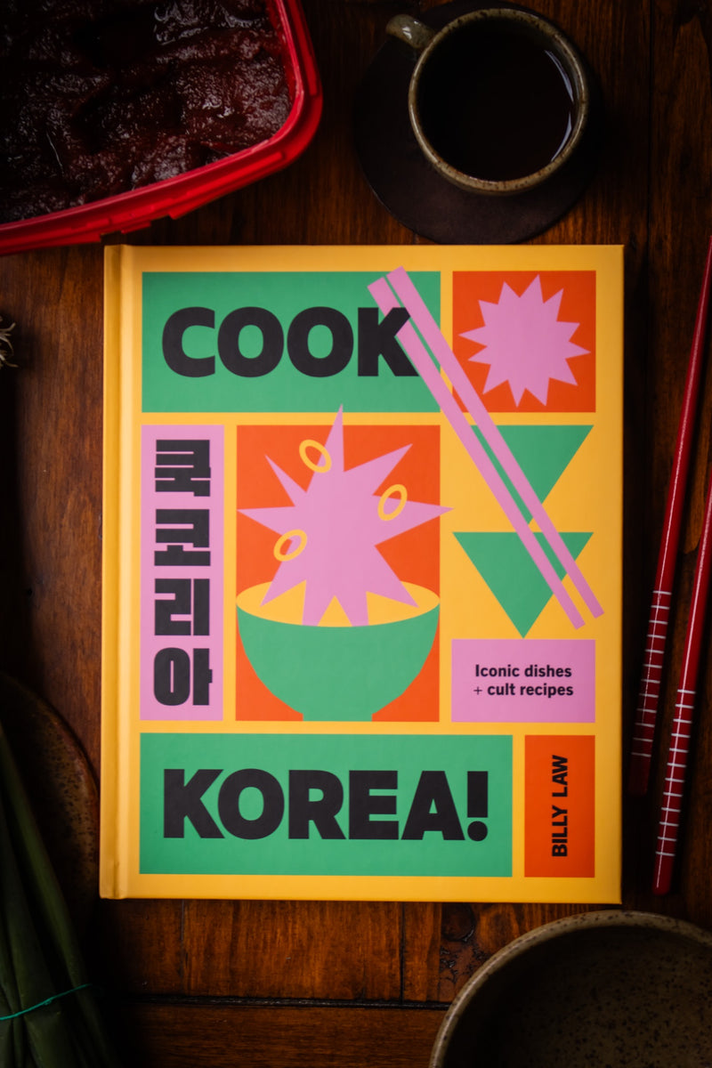 Cook Korea! : Iconic Dishes & Cult Recipes