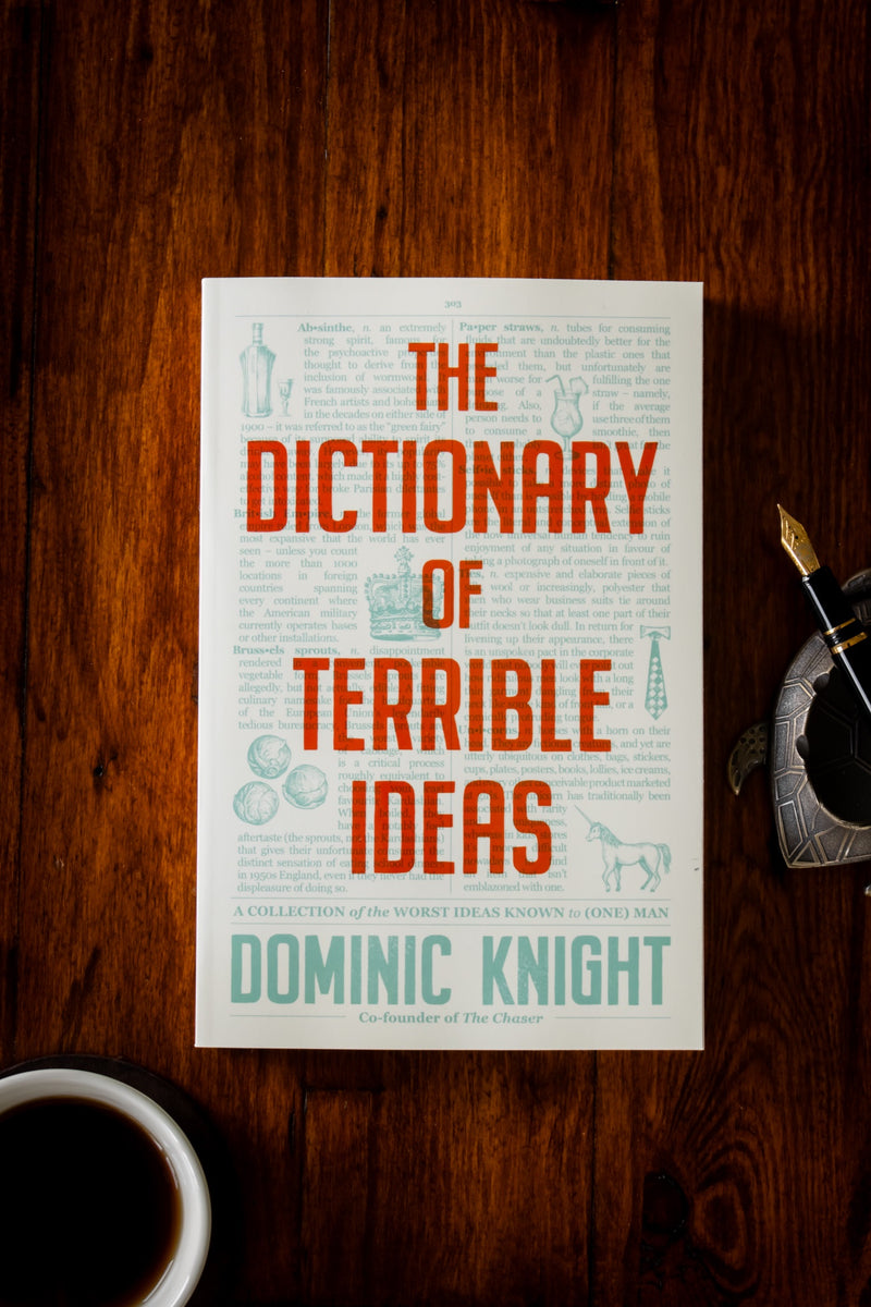 Dictionary of Terrible Ideas