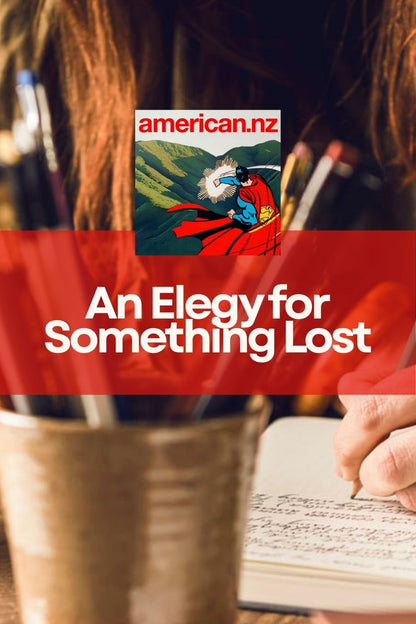 WORKSHOP: Writing for Life with Dan Keane - An Elegy for Something Lost