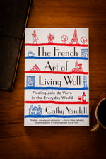 French Art of Living Well, The
