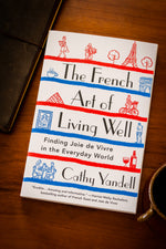 French Art of Living Well, The