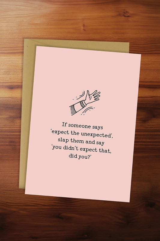 Expect the Unexpected Card