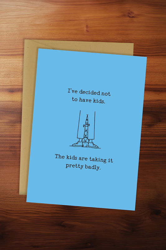 Decided Not to Have Kids Card