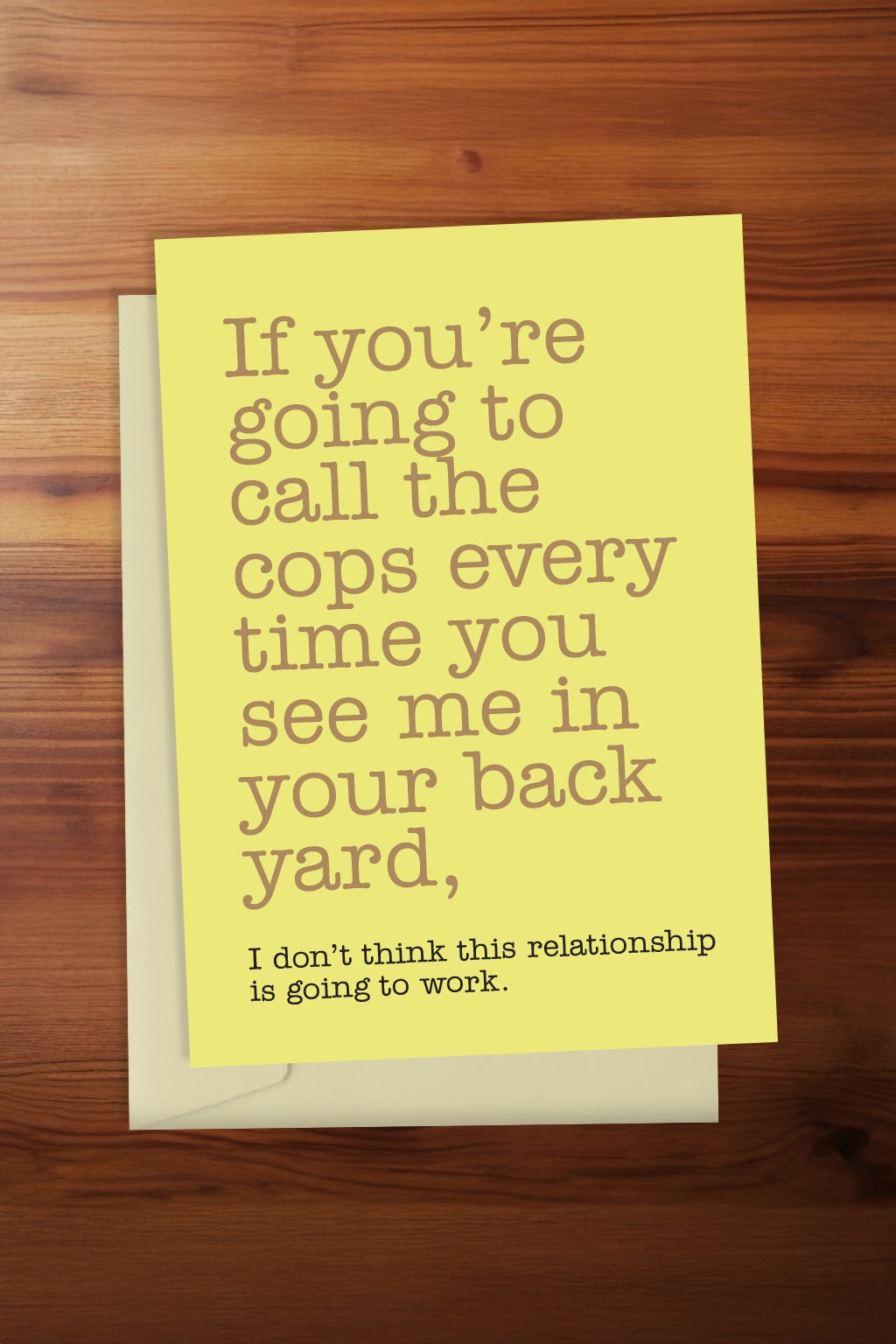 If You're Going to Call the Cops Card