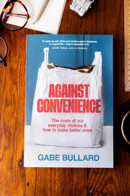 Against Convenience