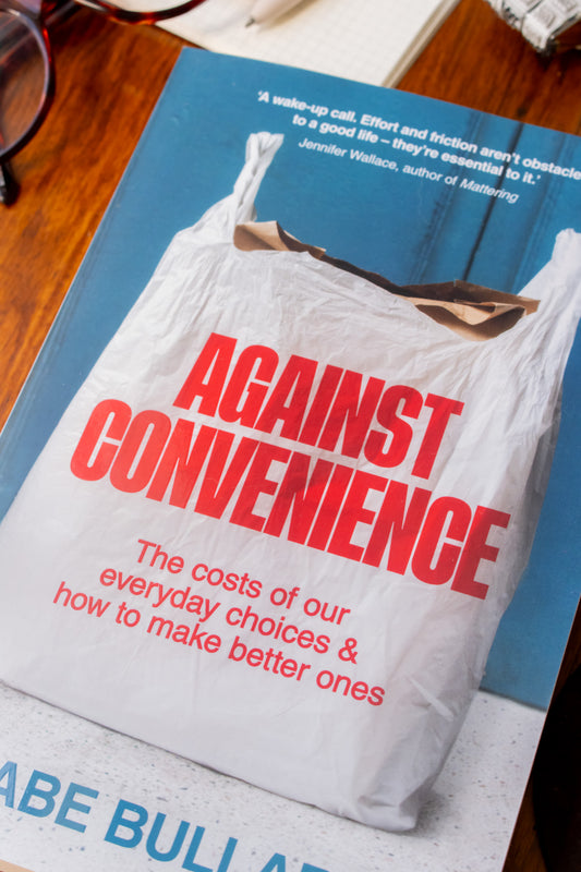 Against Convenience