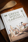 Green Wood Carving