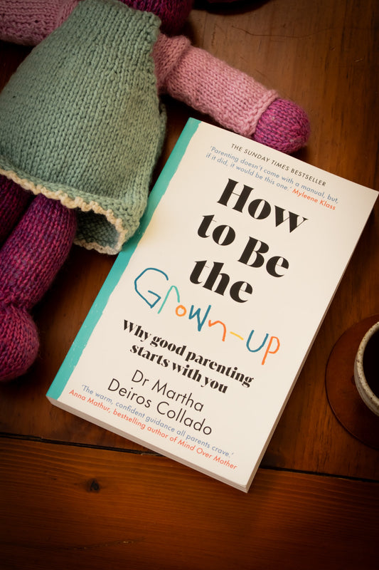 How to Be The Grown-Up