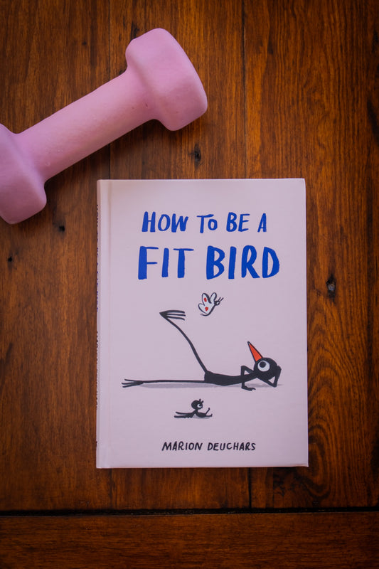 How to be a Fit Bird