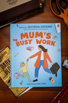 Mum's Busy Work