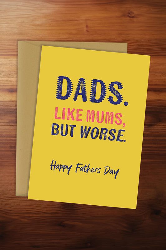 Dads. Like Mums. Card