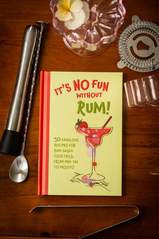 It's No Fun Without Rum