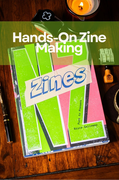 WORKSHOP: Zine-Making with Bryce Galloway