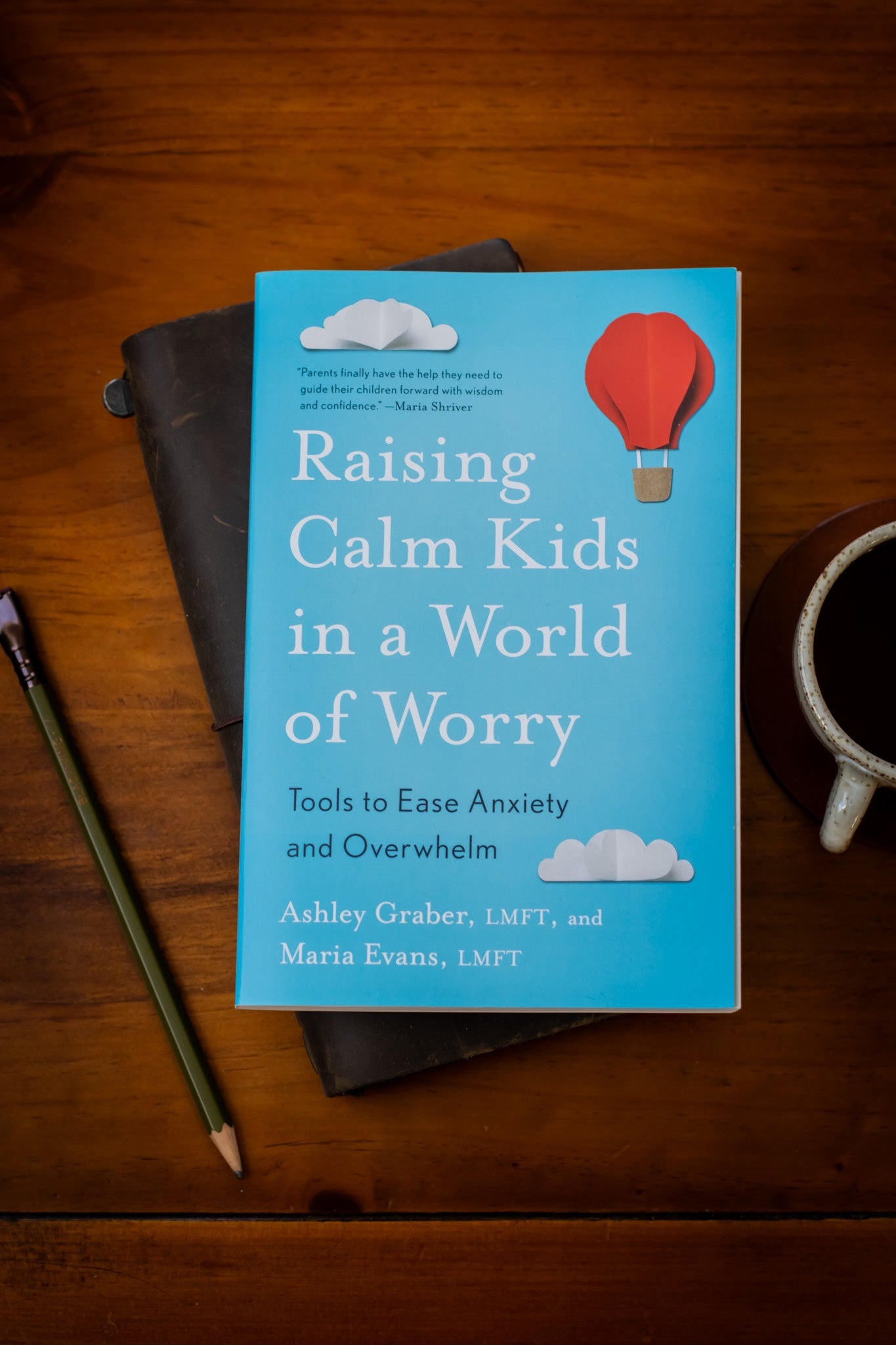 Raising Calm Kids in a World of Worry