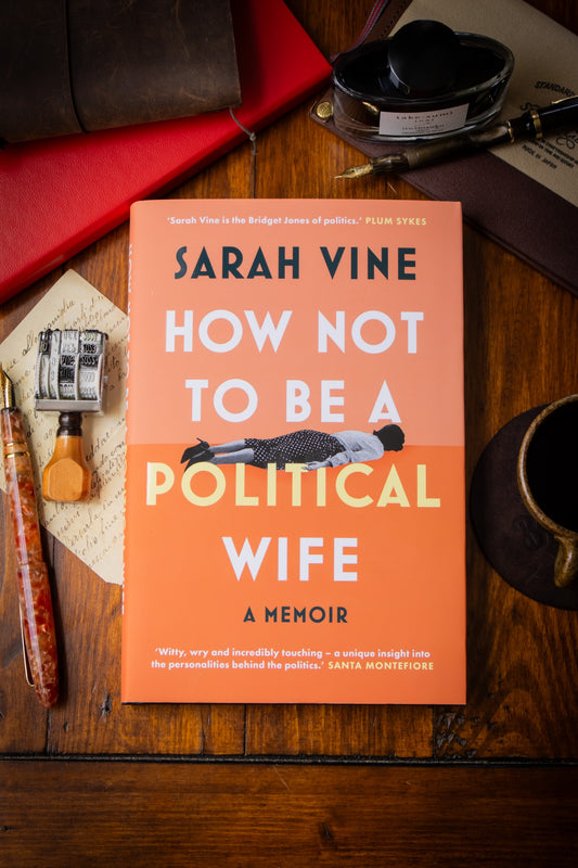 How Not To Be A Political Wife