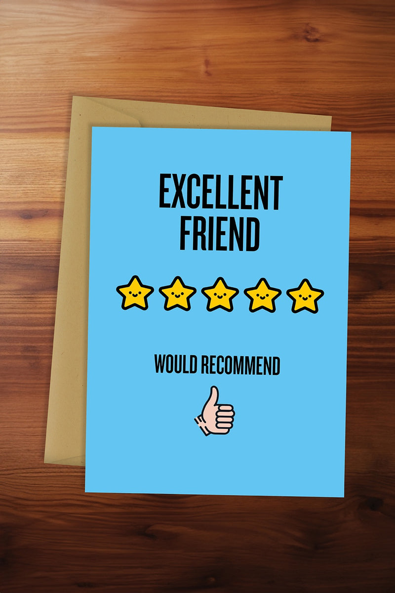 Excellent Friend Card