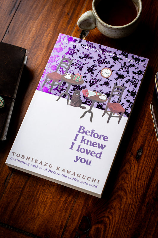 Before I Knew I Loved You