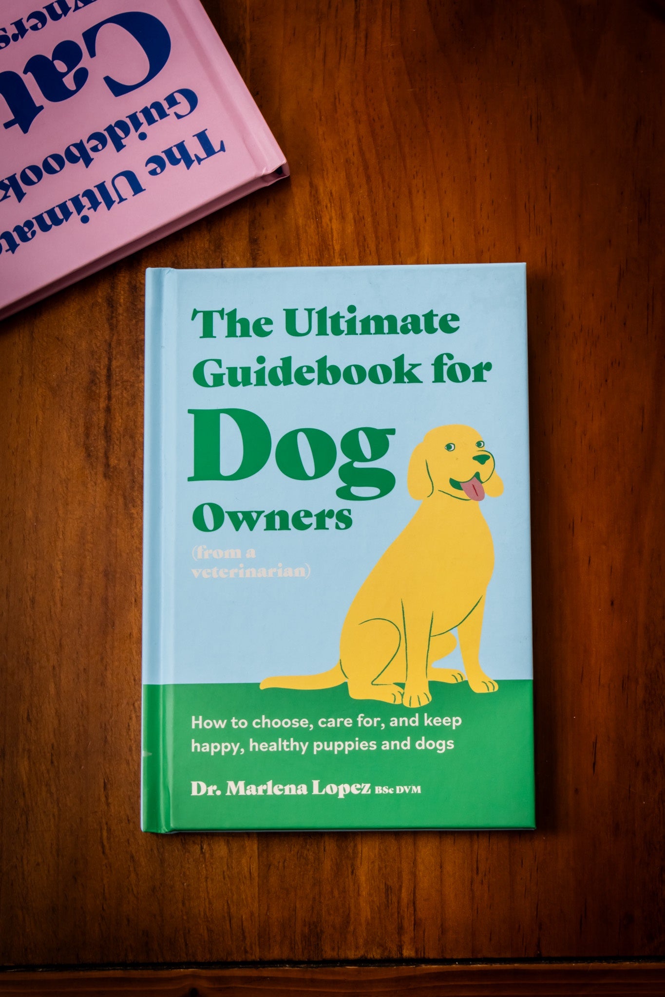 Ultimate Guidebook for Dog Owners, The
