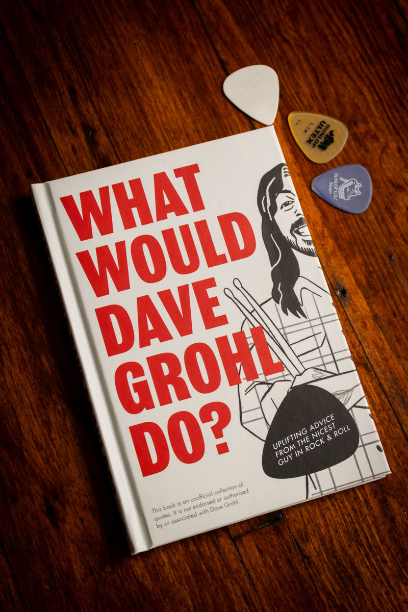 What Would Dave Grohl Do?