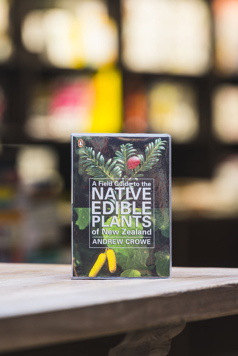 Field Guide to Native Edible Plants of NZ