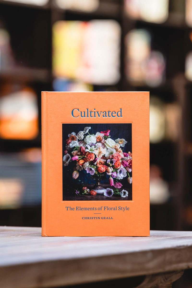 Cultivated: The Element of Floral Style
