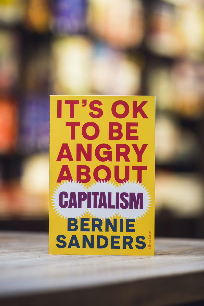 It's OK To Be Angry About Capitalism