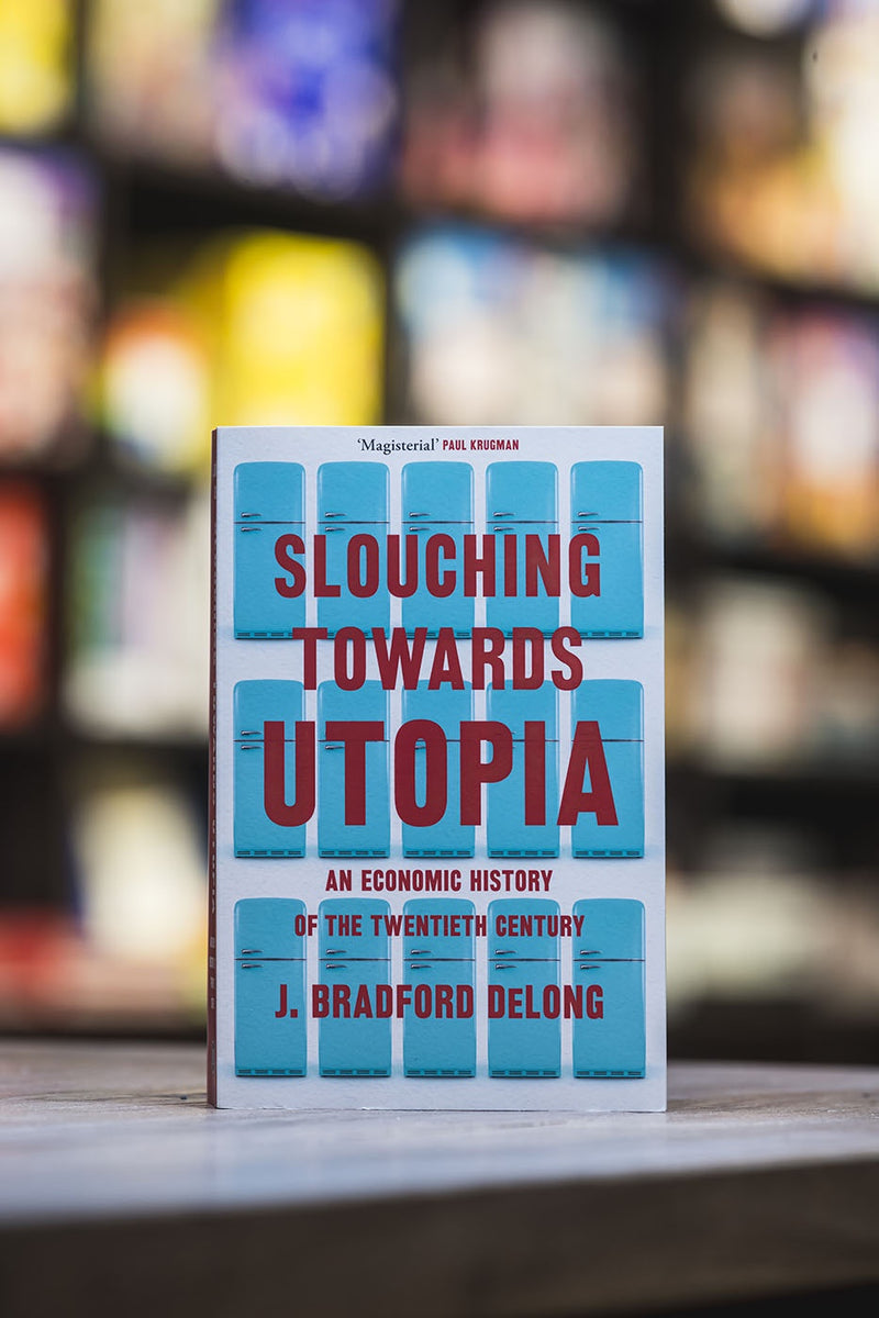 Slouching Towards Utopia